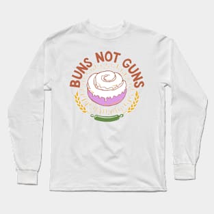 buns not guns Long Sleeve T-Shirt